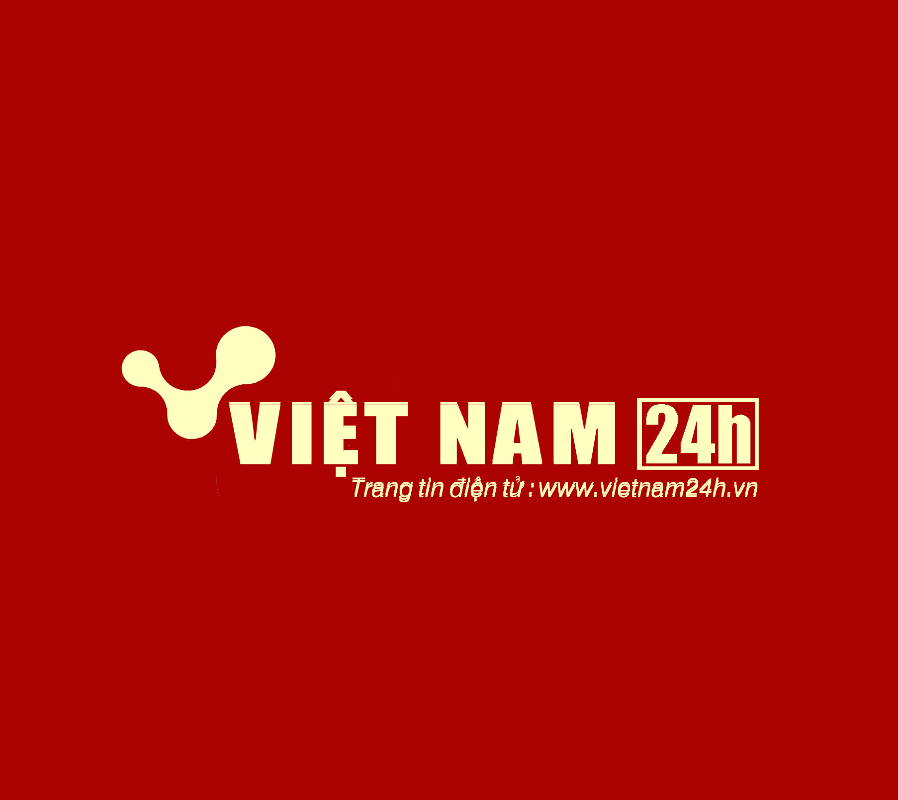 TRUYỀN THÔNG VIỆT NAM 24H